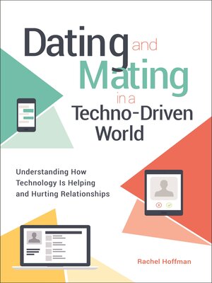 cover image of Dating and Mating in a Techno-Driven World